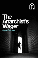 The Anarchist's Wager