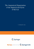 The Anatomical Organization of the Suprasylvian Gyrus of the Cat