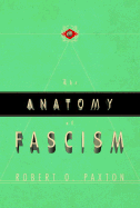 The Anatomy of Fascism - Paxton, Robert O