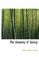The Anatomy of Society