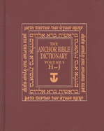 The Anchor Yale Bible Dictionary, H-J: Volume 3