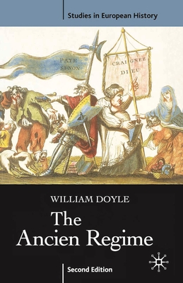 The Ancien Regime - Doyle, William