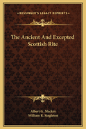 The Ancient and Excepted Scottish Rite