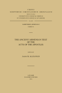 The Ancient Armenian Text of the Acts of the Apostles: T.