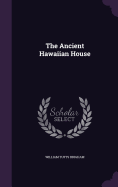 The Ancient Hawaiian House