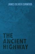 The Ancient Highway