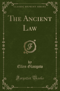 The Ancient Law (Classic Reprint)