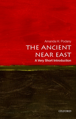 The Ancient Near East - Podany, Amanda H
