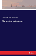 The Ancient Palm-Leaves