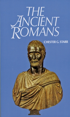 The Ancient Romans - Starr, Chester G