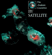 The Andean Countries by Satellite