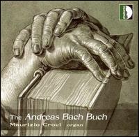 The Andreas Bach Buch - Maurizio Croci (organ)
