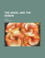 The Angel and the Demon: A Tale