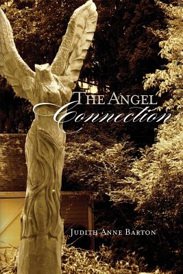 The Angel Connection - Barton, Judith Anne