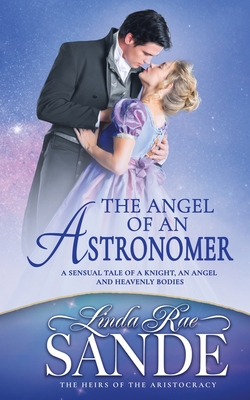 The Angel of an Astronomer - Sande, Linda Rae