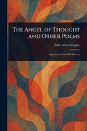 The Angel of Thought and Other Poems