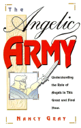 The Angelic Army - Gray, Nancy