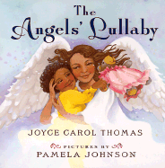 The Angel's Lullaby - Thomas, Joyce Carol, and Johnson, Pamela