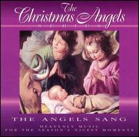 The Angels Sang - The London Cantata Singers/Handel Choir/Festival Players