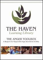 The Anger Toolbox: A Blueprint for Responsible Anger, Boundaries, and Safety - 