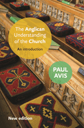 The Anglican Understanding of the Church: An Introduction