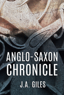 The Anglo-Saxon Chronicle;