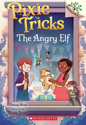 The Angry Elf: A Branches Book (Pixie Tricks #5) - West, Tracey