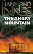 The Angry Mountain - Innes, Hammond