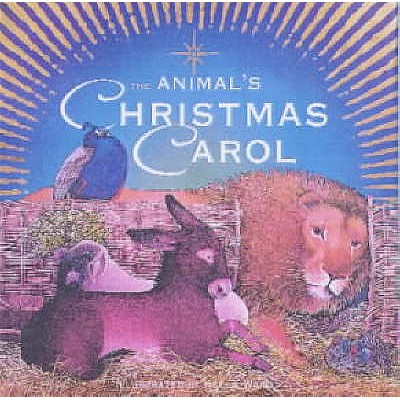 The Animal's Christmas Carol - Ward, Helen