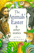 The Animals' Easter - Rowlands, Avril