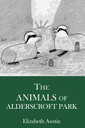 The Animals of Alderscroft Park