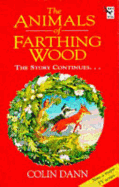 The Animals of Farthing Wood: the Story Continues