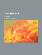 The Annals: Books I.-VI