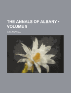 The Annals of Albany Volume 9