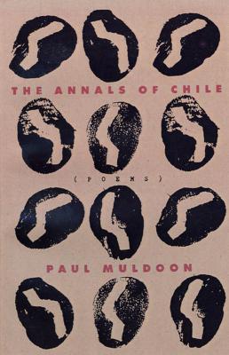 The Annals of Chile - Muldoon, Paul