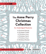 The Anne Perry Christmas Collection: A Christmas Journey/A Christmas Visitor/A Christmas Guest/A Christmas Secret/A Christmas Grace/A Christmas Promise
