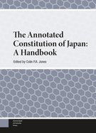 The Annotated Constitution of Japan: A Handbook