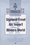 The Annual of Psychoanalysis, V. 29: Sigmund Freud and His Impact on the Modern World