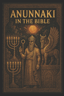 The Annunaki in the Bible