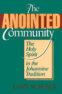 The Anointed Community: The Holy Spirit in the Johannine Tradition