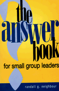 The Answer Book for Small Group Leaders