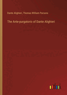 The Ante-purgatorio of Dante Alighieri