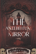 The Antebellum Mirror