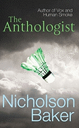 The Anthologist - Baker, Nicholson