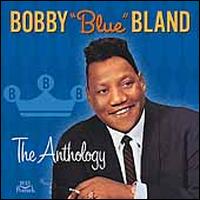 The Anthology - Bobby "Blue" Bland