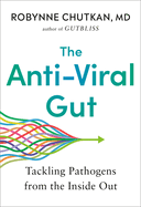 The Anti-Viral Gut: Tackling Pathogens from the Inside Out
