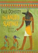 The Anubis Slayings