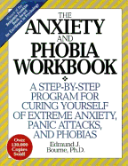 The Anxiety and Phobia Workbook (Revised)