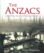 The Anzacs: Gallipoli to the Western Front