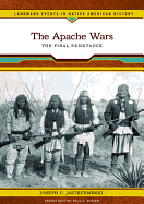 The Apache Wars: The Final Resistance